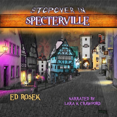 Stopover in Specterville