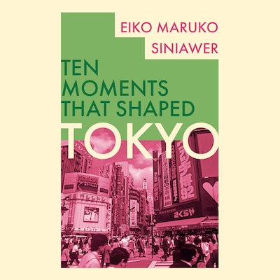 Tokyo – omslag til lydbogen af Eiko Maruko Siniawer