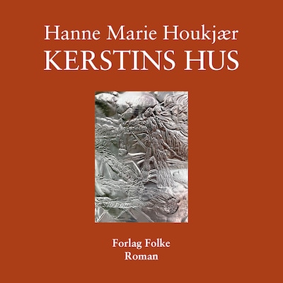 Kerstins hus – omslag til lydbogen af Hanne Marie Houkjær