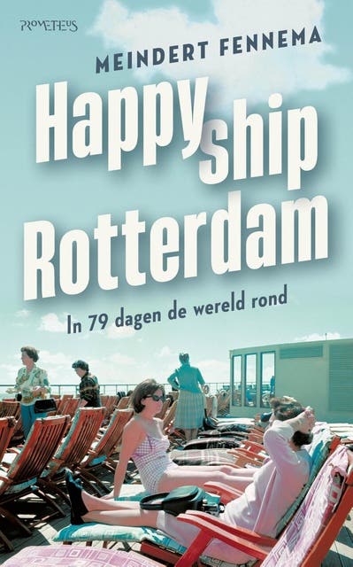 Happy ship Rotterdam: In 79 dagen de wereld rond – omslag van het luisterboek van Meindert Fennema