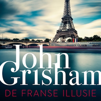 De Franse illusie – omslag van het luisterboek van John Grisham