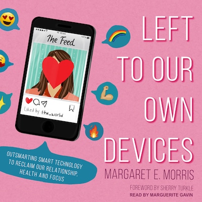 Left to Our Own Devices – omslag til lydbogen af Margaret E. Morris