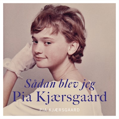 Sådan blev jeg Pia Kjærsgaard – omslag til lydbogen af Pia Kjærsgaard