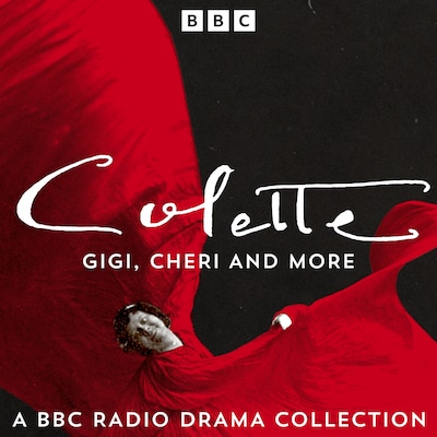 Colette: Gigi, Cheri and more – omslag til lydbogen af Colette