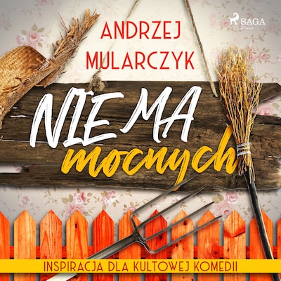 Nie ma mocnych – okładka audiobooka, autor Andrzej Mularczyk