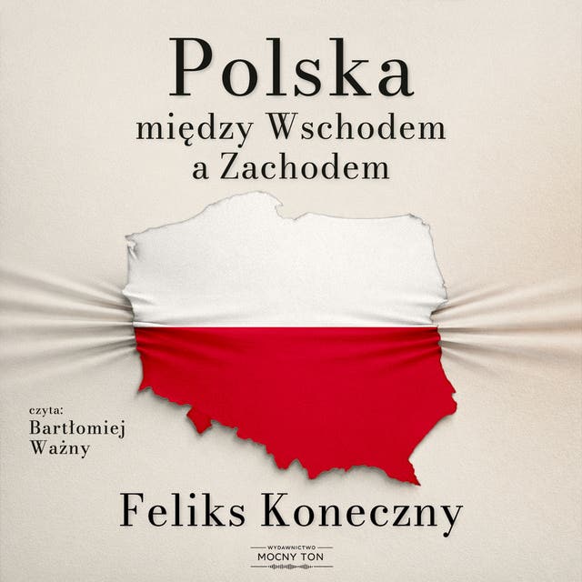 Polska między Wschodem a Zachodem