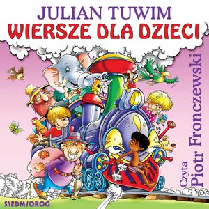 Wiersze dla dzieci. Julian Tuwim – okładka audiobooka, autor Julian Tuwim