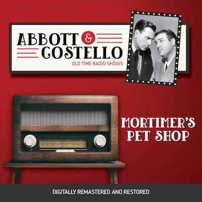 Abbott and Costello: Mortimer's Pet Shop