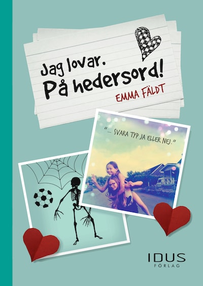 Jag lovar. På Hedersord!