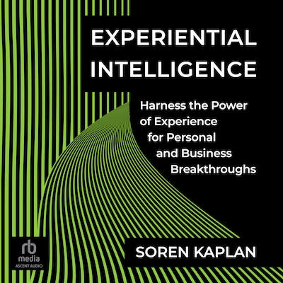 Experiential Intelligence – omslag til lydbogen af Soren Kaplan