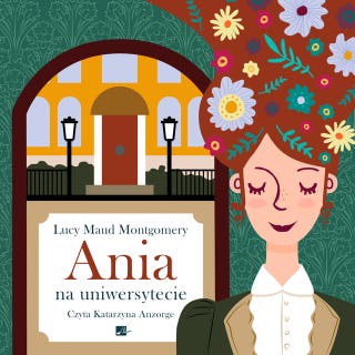 Ania na uniwersytecie – okładka audiobooka, autor Lucy Maud Montgomery