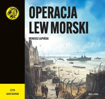 Operacja Lew Morski – okładka audiobooka, autor Ireneusz Łapiński