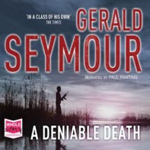 A Deniable Death – okładka audiobooka, autor Gerald Seymour