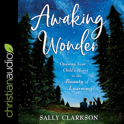 Awaking Wonder – omslag til lydbogen af Sally Clarkson