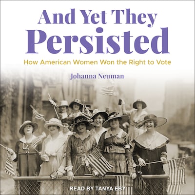 And Yet They Persisted – omslag til lydbogen af Johanna Neuman