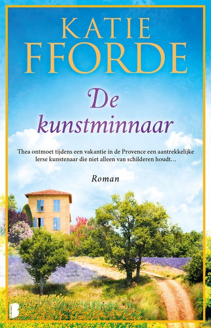 De kunstminnaar: Thea ontmoet tijdens een vakantie in de Provence een aantrekkelijke Ierse kunstenaar die niet alleen van schilderen houdt…