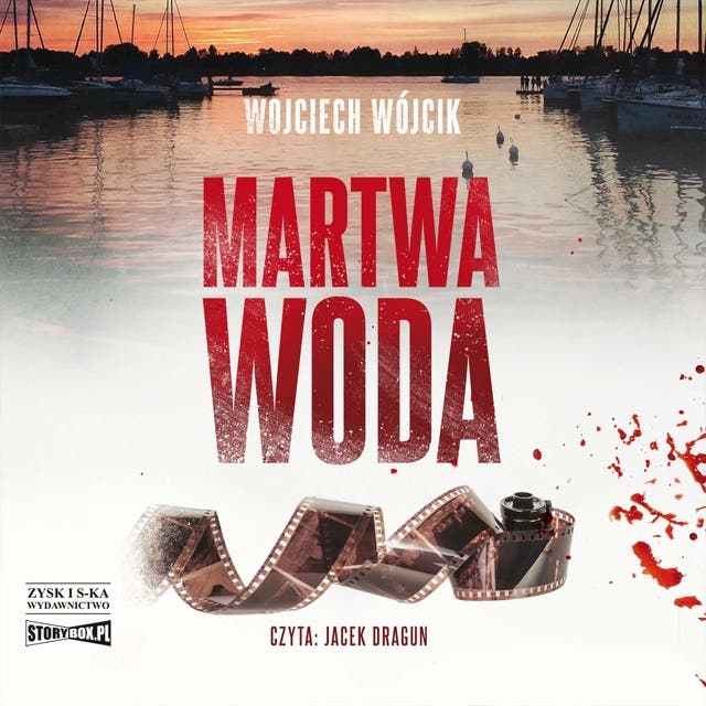 Martwa woda – okładka audiobooka, autor Wojciech Wójcik