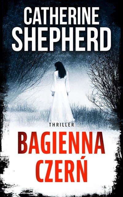 Bagienna czerń: Thriller