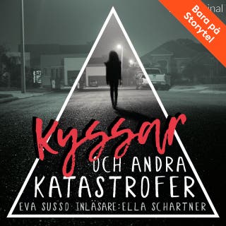 Del 5 - Kyssar och andra katastrofer