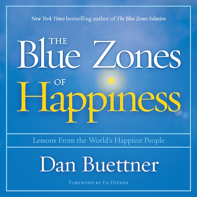 The Blue Zones of Happiness – omslag til lydbogen af Dan Buettner