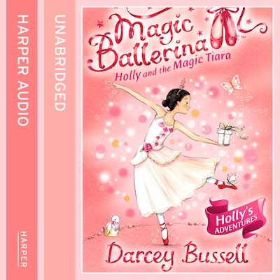 Holly and the Magic Tiara – okładka audiobooka, autor Darcey Bussell