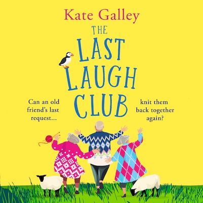 The Last Laugh Club - A joyful and uplifting read from Kate Galley for 2025 (Unabridged) – omslag til lydbogen af Kate Galley