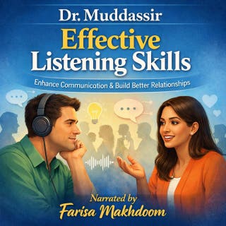 Effective Listening Skills Enhance Communication & Build Better Relationships – omslag till ljudboken av Dr.Muddassir