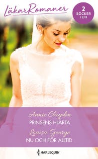 Prinsens hjärta / Nu och för alltid – omslag till ljudboken av Annie Claydon,Louisa George