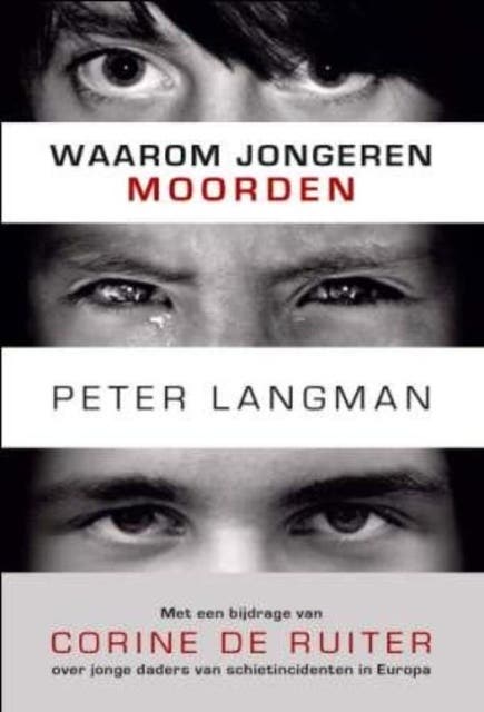 Waarom jongeren moorden – omslag van het luisterboek van Peter Langman