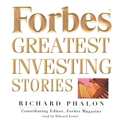 Forbes Greatest Investing Stories – omslag til lydbogen af Richard Phalon