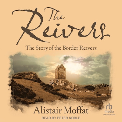 The Reivers – omslag til lydbogen af Alistair Moffat