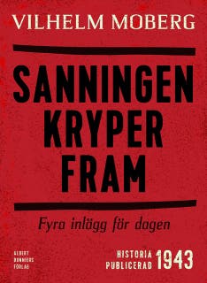 Sanningen kryper fram : Fyra inlägg för dagen