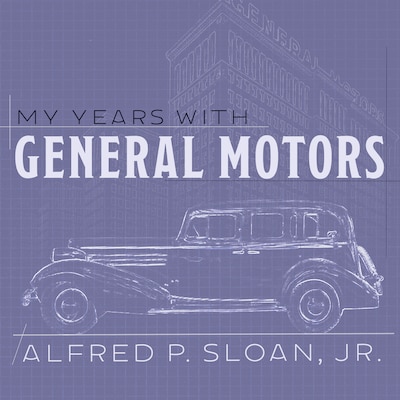 My Years With General Motors – omslag til lydbogen af Alfred P. Sloan, Jr.