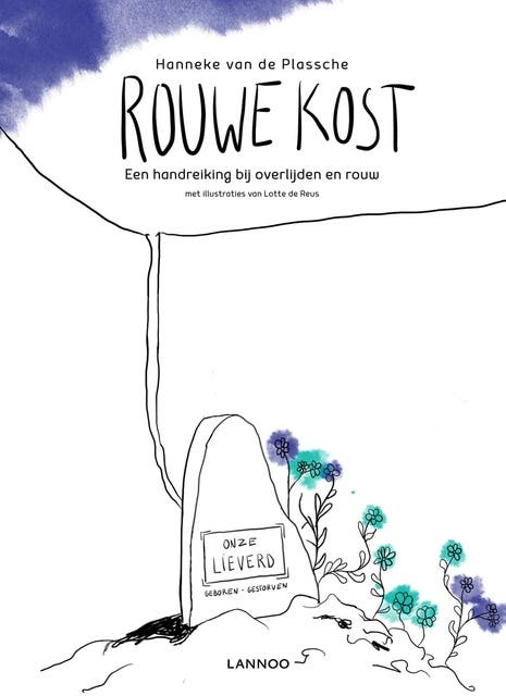 Rouwe kost: Een handreiking bij overlijden en rouw – omslag van het luisterboek van Hanneke van de Plassche