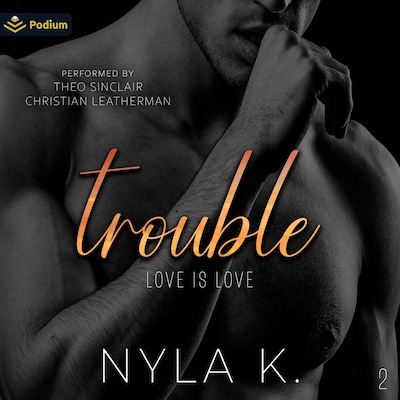 Trouble