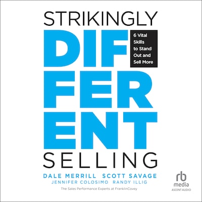 Strikingly Different Selling – omslag til lydbogen af Dale Merrill, Scott Savage, Randy Illig