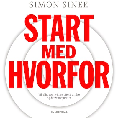 Start med HVORFOR – omslag til lydbogen af Simon Sinek