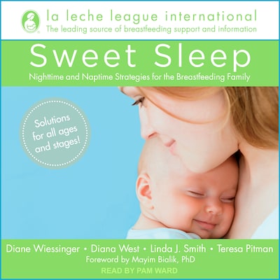 Sweet Sleep – omslag til lydbogen af La Leche League International, Diane Wiessinger, Diana West