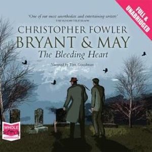 Bryant & May - The Bleeding Heart – okładka audiobooka, autor Christopher Fowler