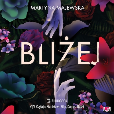 Bliżej – okładka audiobooka, autor Martyna Majewska