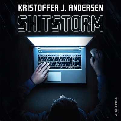 Shitstorm – omslag til lydbogen af Kristoffer J. Andersen