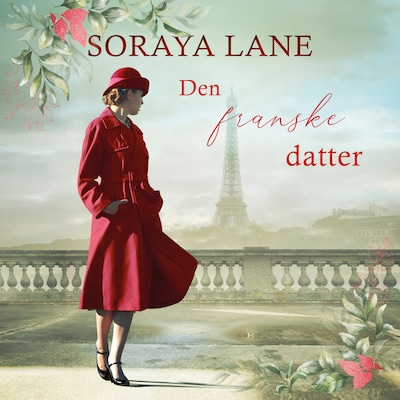 Den franske datter – omslag til lydbogen af Soraya Lane