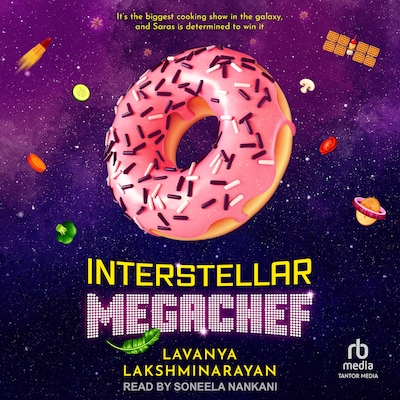 Interstellar MegaChef – omslag til lydbogen af Lavanya Lakshminarayan