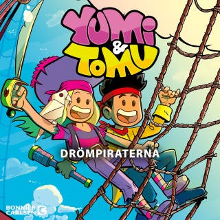 Yumi & Tomu. Drömpiraterna – omslag till ljudboken av Maria Frensborg,Tomu,Yumi