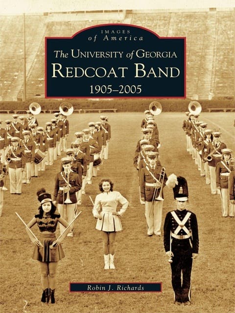 The University of Georgia Redcoat Band: 1905-2005 – omslag til lydbogen af Robin J Richards