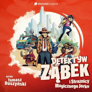 Detektyw Ząbek - Strażnicy Magicznego Jorku – okładka audiobooka, autor Tomasz Duszyński