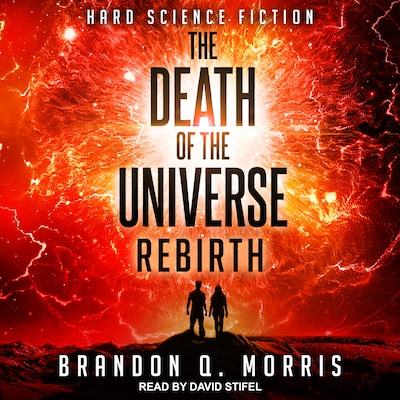 The Death of the Universe – omslag til lydbogen af Brandon Q. Morris