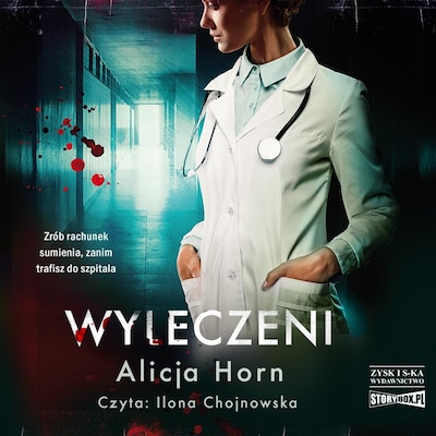Wyleczeni – okładka audiobooka, autor Alicja Horn