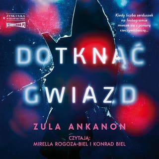 Dotknąć gwiazd – okładka audiobooka, autor Zula Ankanon