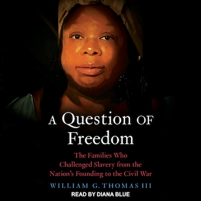 A Question of Freedom – omslag til lydbogen af William G. Thomas III